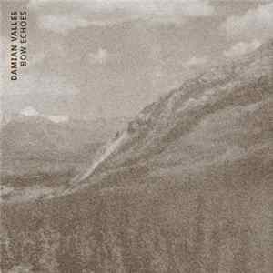 Damian Valles - Bow Echoes FLAC