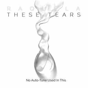 Raquela - These Tears FLAC