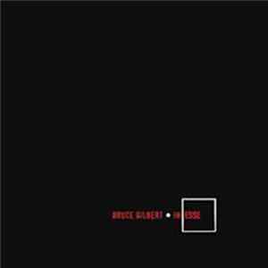 Bruce Gilbert - In Esse FLAC
