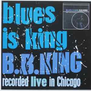 B.B. King - Blues Is King... plus FLAC