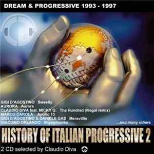 Various - History Of Italian Progressive 2 (Dream & Progressive 1993 - 1997) FLAC