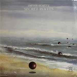 Dieter Schütz - Secret Waves FLAC