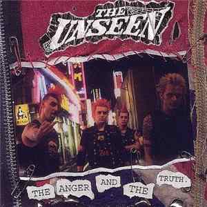 The Unseen - The Anger And The Truth FLAC