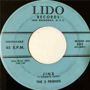 The 3 Friends - I'm Only A Boy / Jinx FLAC