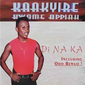 Kaakyire Kwame Appiah - Di Na Ka FLAC