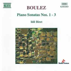 Boulez - Idil Biret - Piano Sonatas Nos. 1 - 3 FLAC