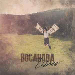 Bocanada - Libres FLAC