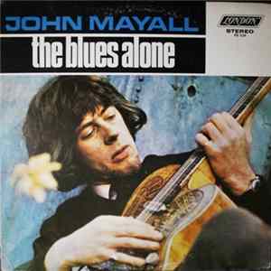 John Mayall - The Blues Alone FLAC