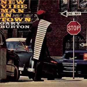 Gary Burton - New Vibe Man In Town FLAC