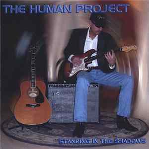 The Human Project - Standing In the Shadows FLAC