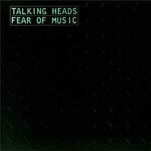 Talking Heads - Fear Of Music FLAC