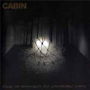 Cabin - Among The Rectangles And Changeable Parts FLAC