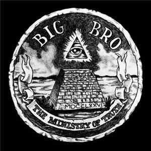 Big Bro - The Ministry Of Truth FLAC