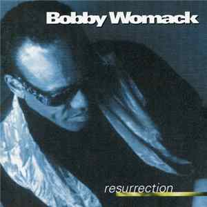 Bobby Womack - Resurrection FLAC