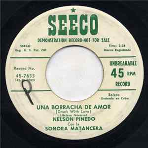 Nelson Pinedo Con La Sonora Matancera - Una Borracha De Amor / Nadie Se Muere FLAC