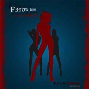 Frozen Ghost - Sin For Dinner FLAC