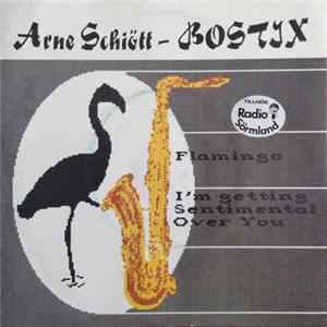Arne Schiött - Bostix - Flamingo FLAC