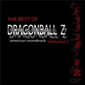 Bruce Faulconer - Dragonball Z American Soundtrack: The Best of Dragonball Z, Vol.1 FLAC