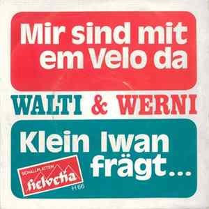 Walti & Werni - Mir Sind Mit Em Velo Da FLAC