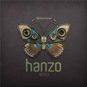 Hanzo - Recycle FLAC