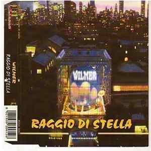 Wilmer - Raggio Di Stella FLAC