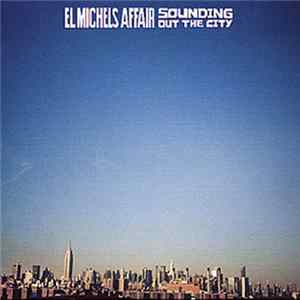 El Michels Affair - Sounding Out The City FLAC