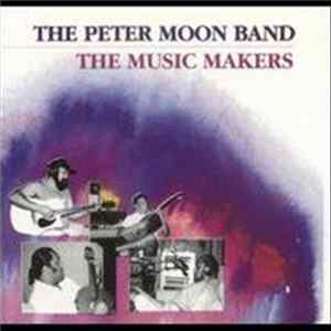 The Peter Moon Band - The Music Makers FLAC
