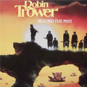 Robin Trower - Beyond The Mist FLAC