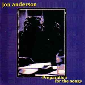 Jon Anderson - Preparation For The Songs FLAC