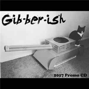 Gibberish - 2017 Promo CD FLAC