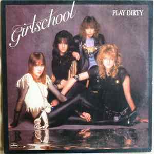 Girlschool - Play Dirty FLAC