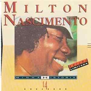 Milton Nascimento - Minha Historia -14 Sucessos FLAC