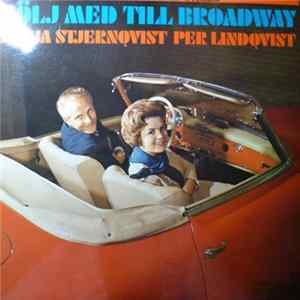Sonja Stjernquist, Per Lindqvist - Följ Med Till Broadway FLAC