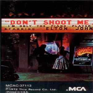 Elton John - Don't Shoot Me I'm Only The Piano Player FLAC