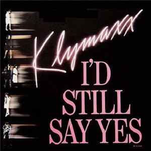 Klymaxx - I'd Still Say Yes FLAC