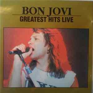 Bon Jovi - Greatest Hits Live FLAC