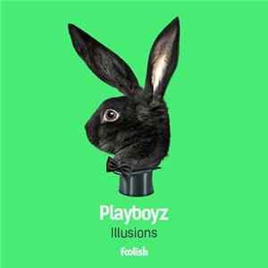 Playboyz - Illusions FLAC