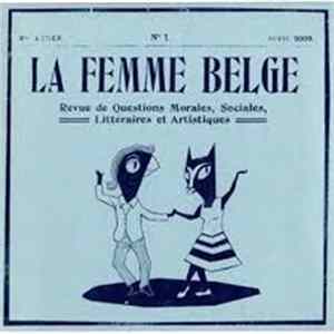 La Femme Belge - Revue de Questions Morales, Sociales , Littéraires Et Artistique FLAC