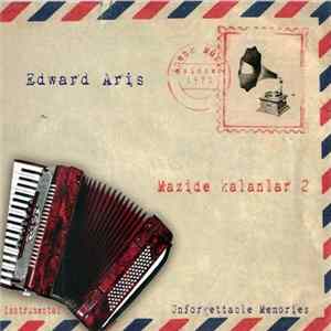 Edward Aris - Mazide Kalanlar 2 FLAC