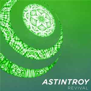 Astintroy - Revival FLAC