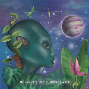 MJ Lallo - The Channeled Voice FLAC