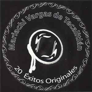 Mariachi Vargas de Tecalitlán - 20 Éxitos Originales FLAC