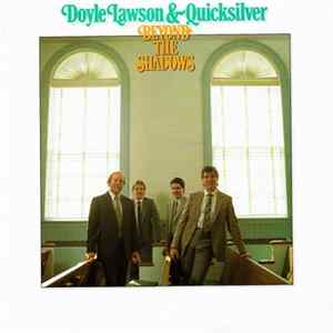 Doyle Lawson & Quicksilver - Beyond The Shadows FLAC
