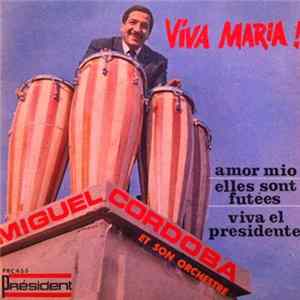 Miguel Cordoba Et Son Orchestre - Viva Maria ! FLAC