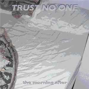 Trust No One - The Morning After FLAC