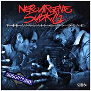 NeroArgento Subkilla - The Walking Undead FLAC