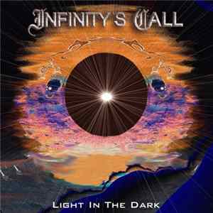 Infinity's Call - Light In The Dark FLAC