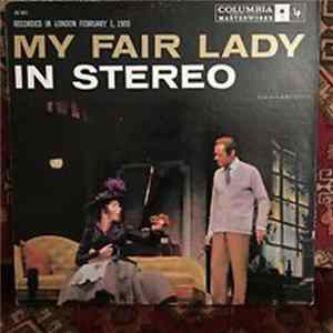 Rex Harrison, Julie Andrews With Stanley Holloway Book And Lyrics By Alan Jay Lerner Music By Frederick Loewe - My Fair Lady - Original London Cast FLAC