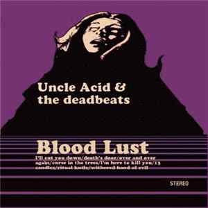Uncle Acid & The Deadbeats - Blood Lust FLAC