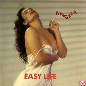 Angela - Easy Life FLAC
